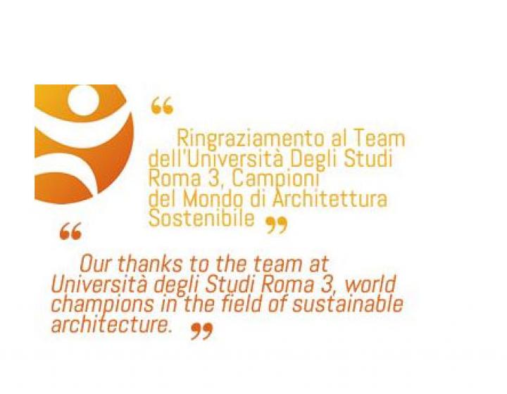 Ringraziamento al team dell'Università degli Studi Roma 3, campioni del mondo di architettura sostenibile